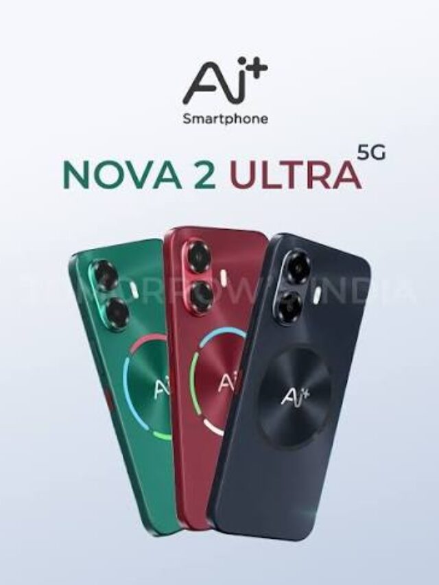 📱 Ai+ Nova 2 लॉन्च